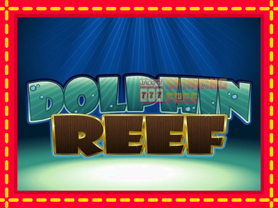 Mesin slot online - Dolphin Reef