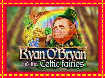 Mesin slot online - Ryan OBryan and the Celtic Fairies