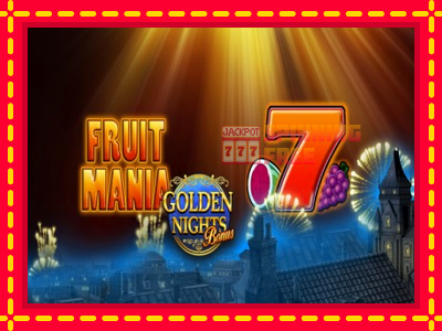 Mesin slot online - Fruit Mania Golden Nights