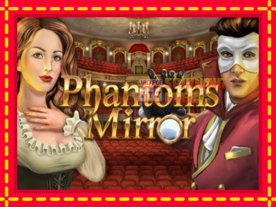 Mesin slot online - Phantoms Mirror