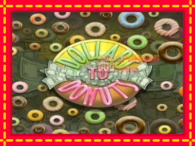 Mesin slot online - Dollars to Donuts