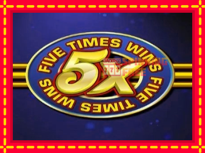 Mesin slot online - Five Times Wins