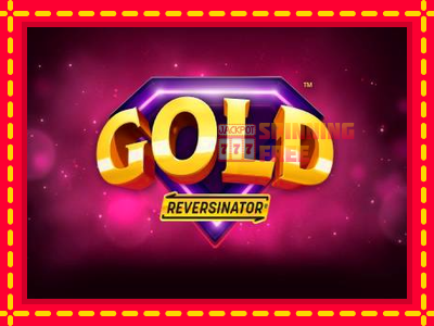 Mesin slot online - Gold Reversinator