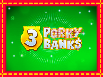 Mesin slot online - 3 Porky Banks