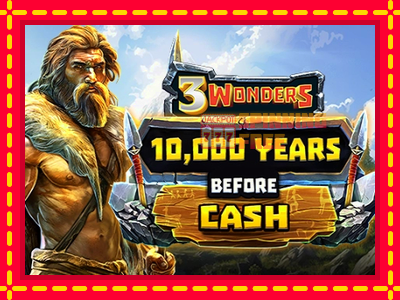 Mesin slot online - 10000 Years Before Cash