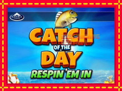 Mesin slot online - Catch of the Day Respin Em In