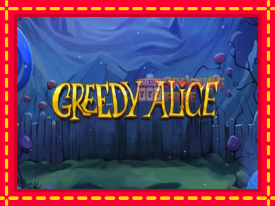 Mesin slot online - Greedy Alice