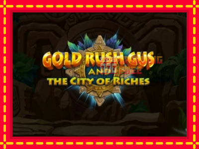 Mesin slot online - Gold Rush Gus and the City of Riches