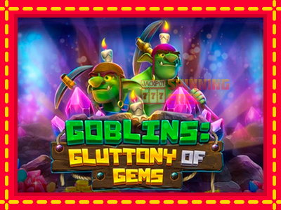 Mesin slot online - Goblins Gluttony of Gems