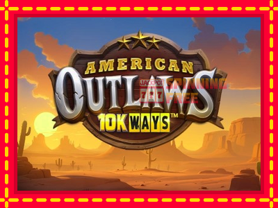 Mesin slot online - American Outlaws 10K Ways