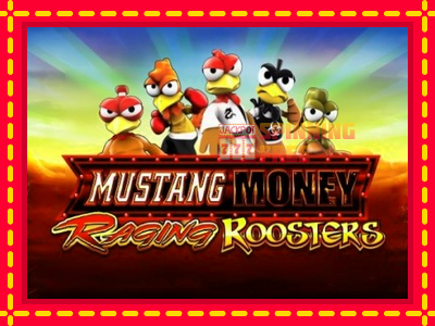 Mesin slot online - Mustang Money Raging Roosters