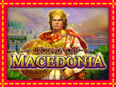 Mesin slot online - King of Macedonia