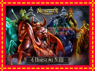 Mesin slot online - 4 Horsemen III