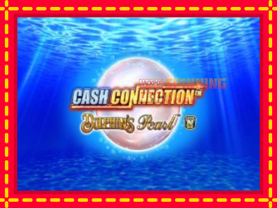 Mesin slot online - Cash Connection Dolphins Pearl