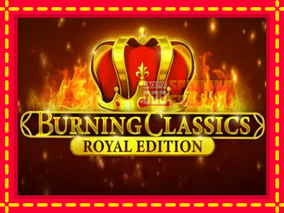 Mesin slot online - Burning Classics Royal Edition