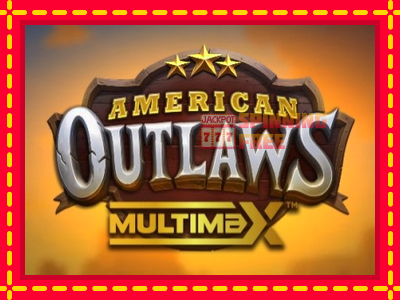 Mesin slot online - American Outlaws MultiMax