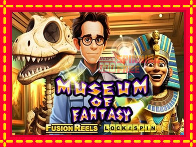 Mesin slot online - Museum of Fantasy Fusion Reels