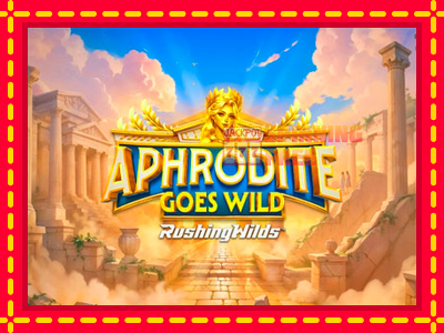 Mesin slot online - Aphrodite Goes Wild RushingWilds