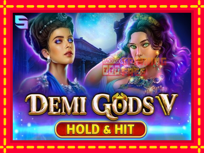 Mesin slot online - Demi Gods V Hold & Hit