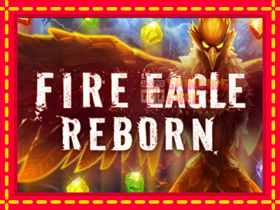 Mesin slot online - Fire Eagle Reborn