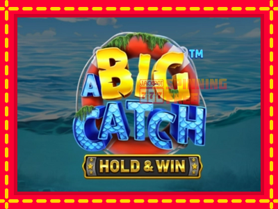 Mesin slot online - A Big Catch