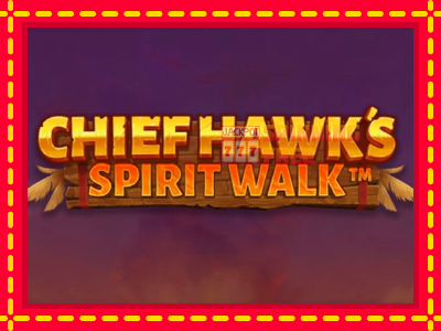 Mesin slot online - Chief Hawk’s Spirit Walk