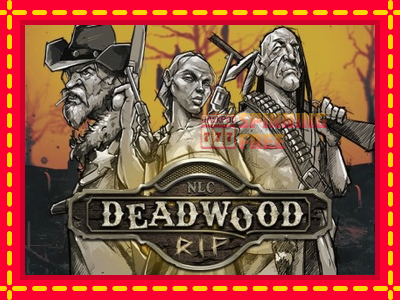 Mesin slot online - Deadwood R.I.P