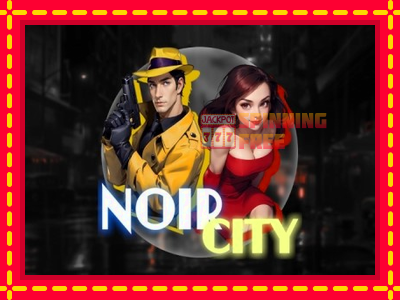 Mesin slot online - Noir City