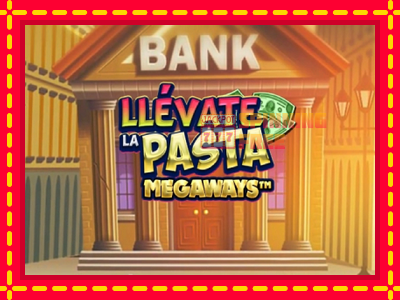 Mesin slot online - Llevate la Pasta Megaways