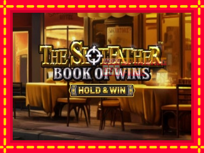 Mesin slot online - The SlotFather Book of Wins