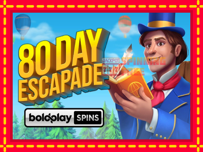 Mesin slot online - 80 Day Escapade