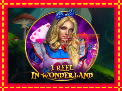 Mesin slot online - 1 Reel In Wonderland