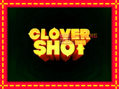 Mesin slot online - Clover Shot