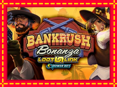 Mesin slot online - Bankrush Bonanza