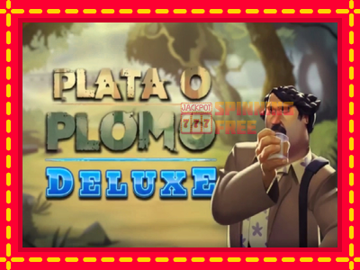 Mesin slot online - Plata o Plomo Deluxe