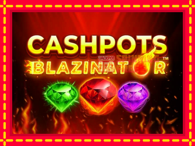 Mesin slot online - Cashpots Blazinator