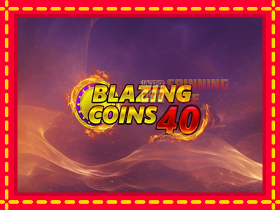 Mesin slot online - Blazing Coins 40