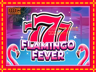 Mesin slot online - 777 - Flamingo Fever