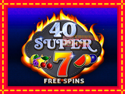 Mesin slot online - 40 Super 7 Free Spins