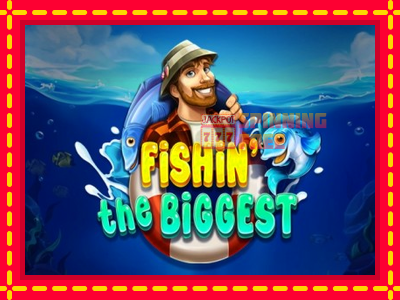 Mesin slot online - Fishin The Biggest