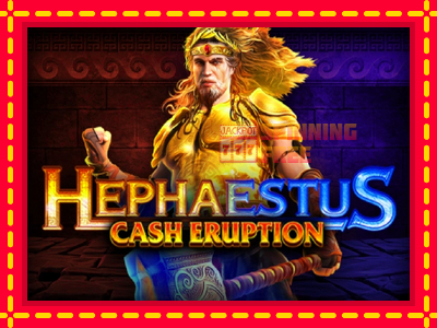 Mesin slot online - Cash Eruption Hephaestus