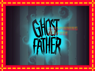 Mesin slot online - Ghost Father