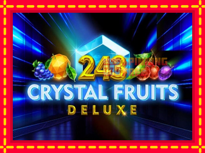 Mesin slot online - 243 Crystal Fruits Deluxe