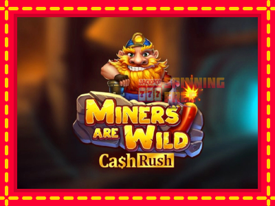 Mesin slot online - Miners are Wild – Cash Rush