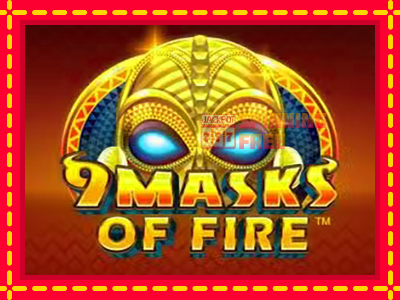 Mesin slot online - 9 Masks Of Fire